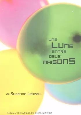 Couverture du produit · Une lune entre deux maisons