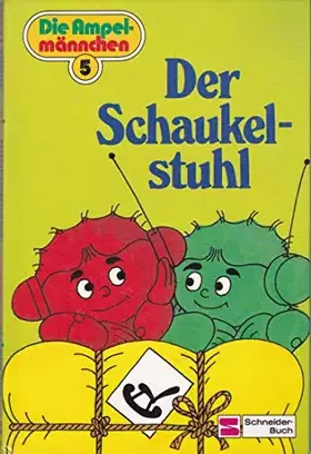 Couverture du produit · Die Ampelmännchen 5: Der Schaukelstuhl