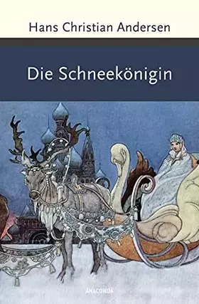 Couverture du produit · Die Schneekönigin (Große Klassiker zum kleinen Preis, Band 204)