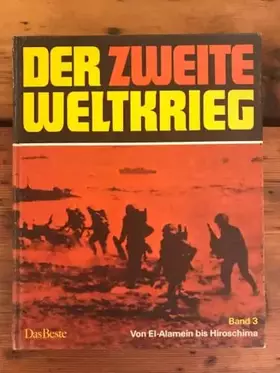 Couverture du produit · Der Zweite Weltkrieg: Band 3: von El-Alamein bis Hiroschima