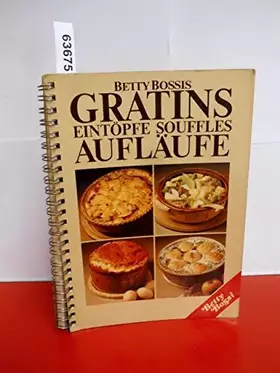 Couverture du produit · Gratins Eintöpfe Souffles Aufläufe