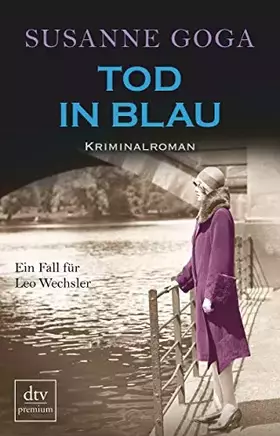 Couverture du produit · Tod in Blau: Kriminalroman (Leo Wechsler, Band 2)