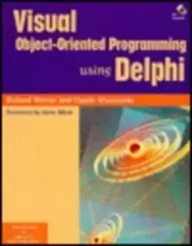 Couverture du produit · Visual Object-Oriented Programming Using Delphi With CD-ROM (SIGS: Advances in Object Technology, Series Number 14)