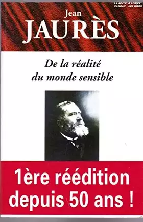 Couverture du produit · Jean Jaurès, de la réalité du monde sensible