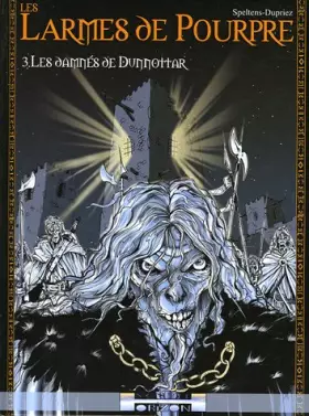 Couverture du produit · Les Larmes de Pourpre, Tome 3 : Les damnés de Dunnottar