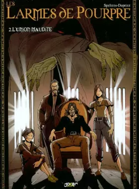 Couverture du produit · Les Larmes de pourpre, tome 2 : L'Union maudite