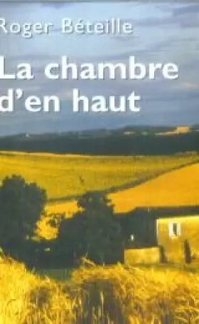 Couverture du produit · La chambre d'en haut