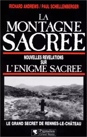 Couverture du produit · La Montagne sacrée : Nouvelles révélations sur l'énigme sacrée