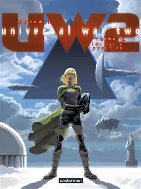 Couverture du produit · Universal War Two, Tome 2 : la Terre Promise