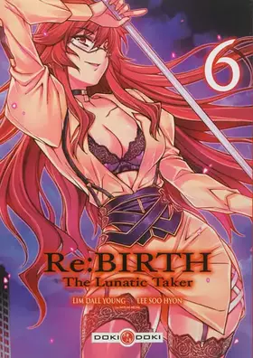 Couverture du produit · Re:Birth : The Lunatic Taker - Tome 06