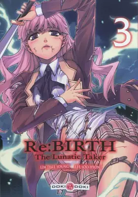 Couverture du produit · Re:Birth : The Lunatic Taker - Tome 03