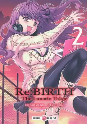 Couverture du produit · Re:Birth : The Lunatic Taker - Tome 02