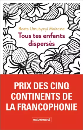 Couverture du produit · Tous tes enfants dispersés