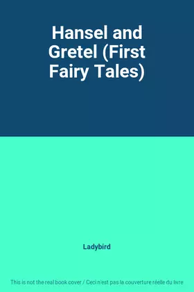 Couverture du produit · Hansel and Gretel (First Fairy Tales)