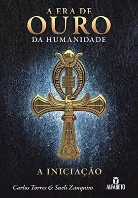 Couverture du produit · A Era de Ouro da Humanidade. A Iniciação (Em Portuguese do Brasil)