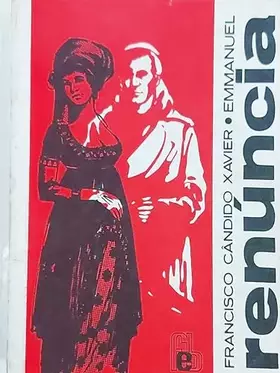 Couverture du produit · Renuncia (Psicografado Por Chico Xavier) (Book)