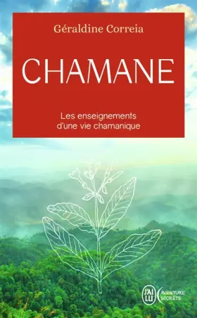 Couverture du produit · Chamane: Les enseignements d'une vie chamanique