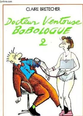 Couverture du produit · Docteur ventouse bobologue -t2-