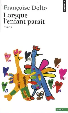 Couverture du produit · Lorsque l'enfant paraît : Tome 1