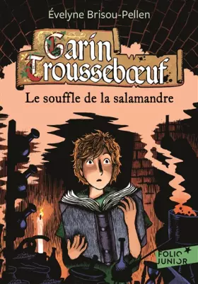 Couverture du produit · Garin Troussebœuf, IV : Le souffle de la salamandre