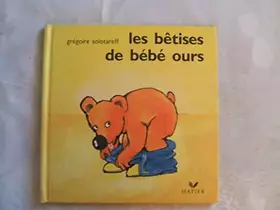 Couverture du produit · LES BETISES DE BEBE OURS