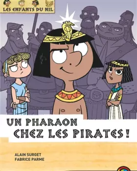 Couverture du produit · Les enfants du Nil, Tome 9 : Un pharaon chez les pirates !