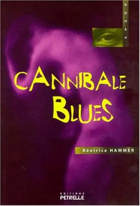 Couverture du produit · Cannibale blues