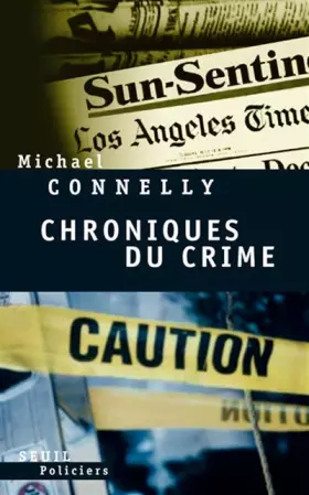 Couverture du produit · Chroniques du crime : Articles de presse (1984-1992)