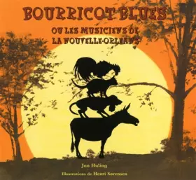 Couverture du produit · Bourricot blues ou les musiciens de la Nouvelle- Orléans