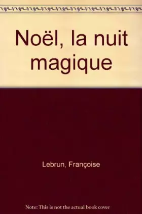 Couverture du produit · Noël, la nuit magique