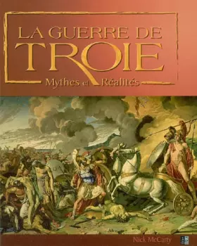 Couverture du produit · La Guerre de Troie : Mythes et Réalités
