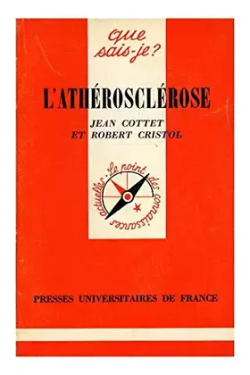 Couverture du produit · L'athérosclérose / Que sais-je n°1743 / Cottet et Cristol / Réf: 20192