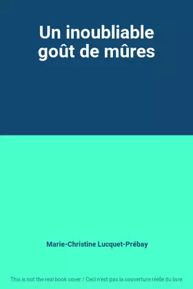 Couverture du produit · Un inoubliable goût de mûres