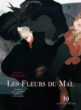 Couverture du produit · Les Fleurs du Mal de Charles Baudelaire illustrées par la peinture symboliste et décadente