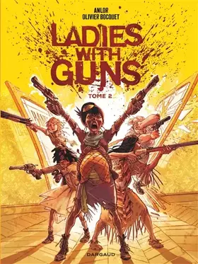 Couverture du produit · Ladies with guns - Tome 2