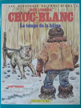 Couverture du produit · Le Temps de la haine (Les Aventures de Croc-Blanc)