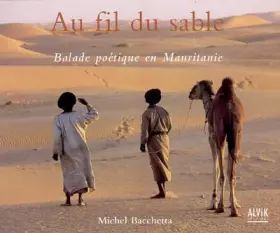 Couverture du produit · Au fil du sable : Balade poétique en Mauritanie