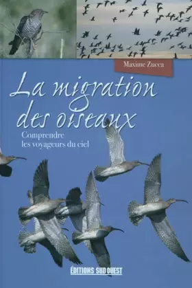 Couverture du produit · La migration des oiseaux : Comprendre les voyageurs du ciel