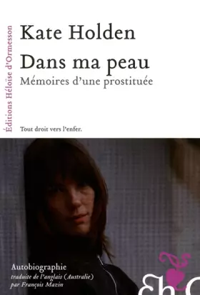 Couverture du produit · Dans ma peau - Mémoires d'une prostituée