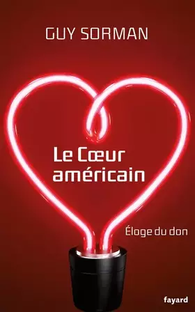 Couverture du produit · Le coeur américain: Eloge du don