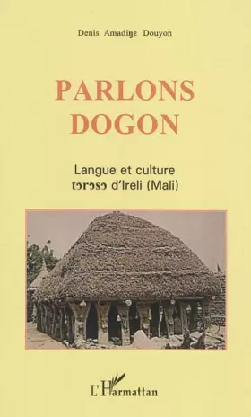 Couverture du produit · Parlons dogon: Langue et culture d'Ireli (Mali)