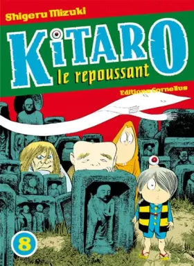 Couverture du produit · KITARO LE REPOUSSANT TOME 8