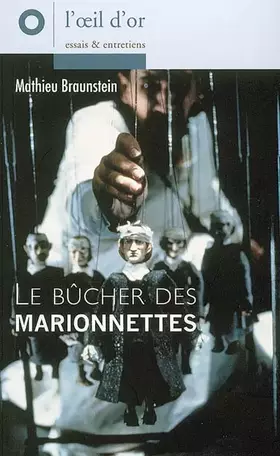 Couverture du produit · Le bûcher des marionnettes