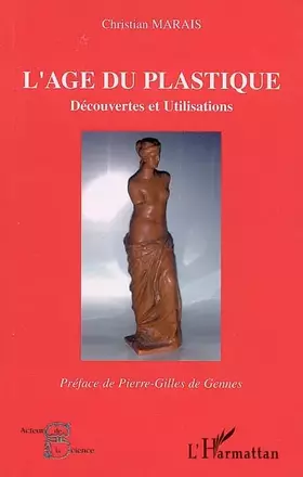 Couverture du produit · L'âge du plastique : Découvertes et utilisations