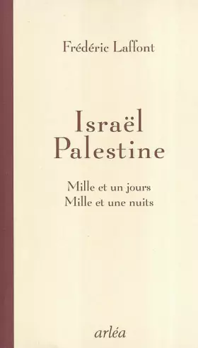 Couverture du produit · Israël, Palestine : Mille et un jours, mille et une nuits