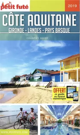 Couverture du produit · Guide Côte Aquitaine Gironde - Landes - Pays Basque 2019 Petit Futé