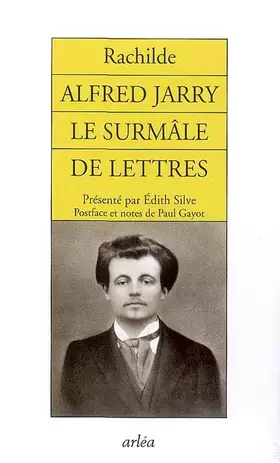 Couverture du produit · Alfred Jarry: Le surmâle de lettres