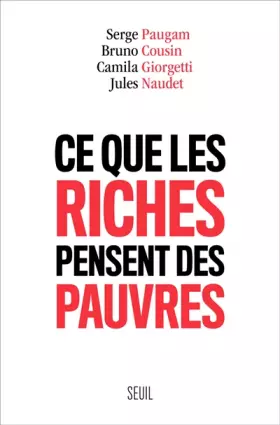 Couverture du produit · Ce que les riches pensent des pauvres