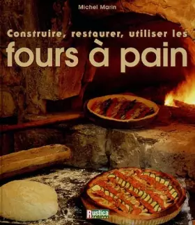 Couverture du produit · Construire, restaurer, utiliser les fours à pain