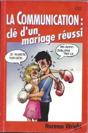 Couverture du produit · Communication : Cle d'un Mariage Reussi